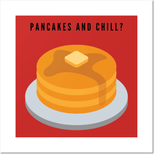 Pancakes and chill? Posters and Art